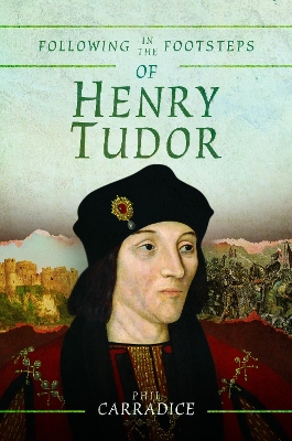 Book cover for Following in the Footsteps of Henry Tudor