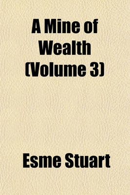 Book cover for A Mine of Wealth (Volume 3)