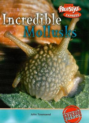 Book cover for Incredible Mollusks