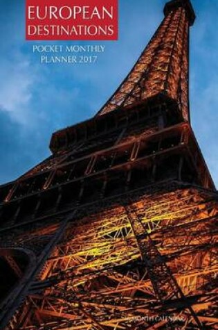 Cover of European Destinations Pocket Monthly Planner 2017