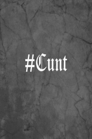 Cover of #Cunt