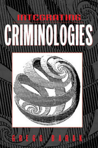 Cover of Integrating Criminologies