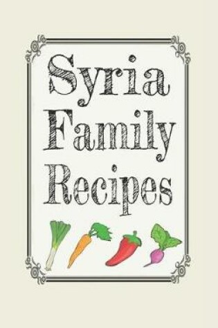 Cover of Syria family recipes