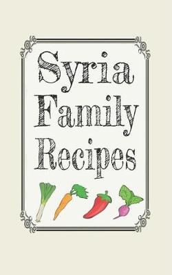 Book cover for Syria family recipes