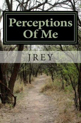 Cover of Perceptions Of Me