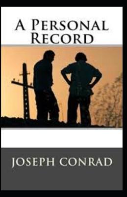 Book cover for A Personal Record (Illustrated edition)