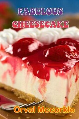 Cover of Fabulous Cheesecake