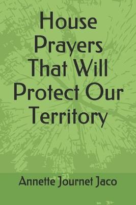 Book cover for House Prayers That Will Protect Our Territory