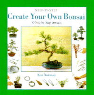 Book cover for Create Your Own Bonsai