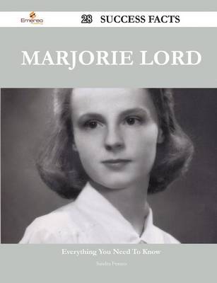 Book cover for Marjorie Lord 28 Success Facts - Everything You Need to Know about Marjorie Lord