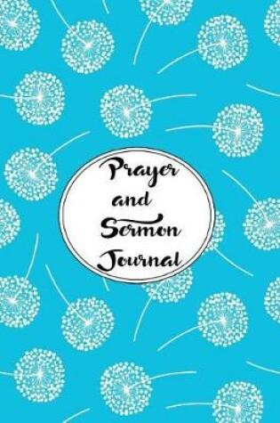 Cover of Prayer and Sermon Journal Notebook DOUBLE PAGES Dandelions Pattern 2