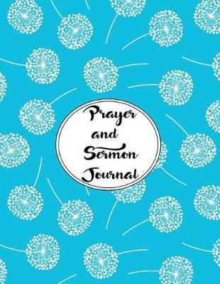 Book cover for Prayer and Sermon Journal Notebook DOUBLE PAGES Dandelions Pattern 2