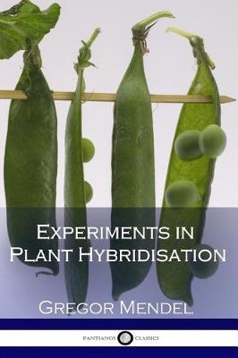 Book cover for Experiments in Plant Hybridisation (Illustrated)