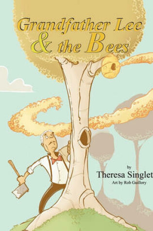 Cover of Grandfather Lee and the Bees