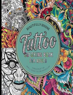 Book cover for Tattoo Coloring Book for Adults