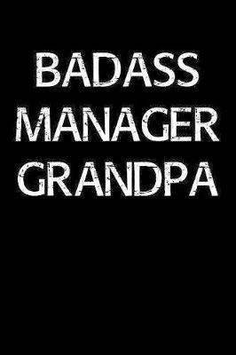 Book cover for Badass Manager Grandpa