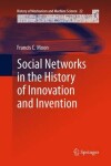 Book cover for Social Networks in the History of Innovation and Invention