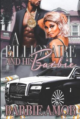 Book cover for A Billionaire And His Barbie