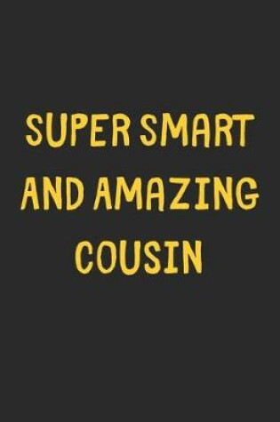 Cover of Super Smart And Amazing Cousin