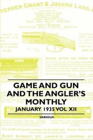 Cover of Game and Gun and the Angler's Monthly - January 1935 Vol XII