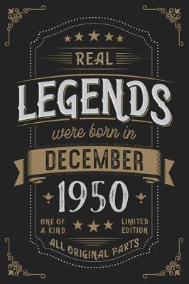 Book cover for Real Legends were born in December 1950