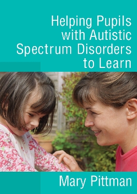 Book cover for Helping Pupils with Autistic Spectrum Disorders to Learn