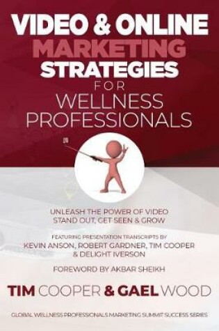 Cover of Video & Online Marketing Strategies for Wellness Professionals