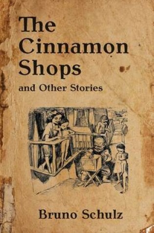 Cover of The Cinnamon Shops and Other Stories