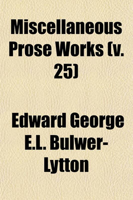 Book cover for Miscellaneous Prose Works (Volume 25)