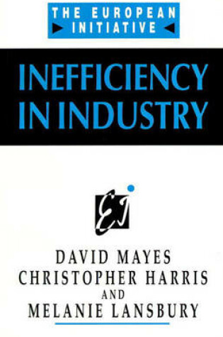 Cover of Inefficiency In Industry (Phi)