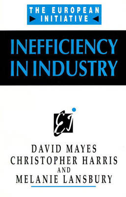 Book cover for Inefficiency In Industry (Phi)