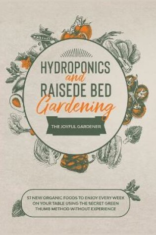 Cover of Hydroponics and Raised Bed Gardening