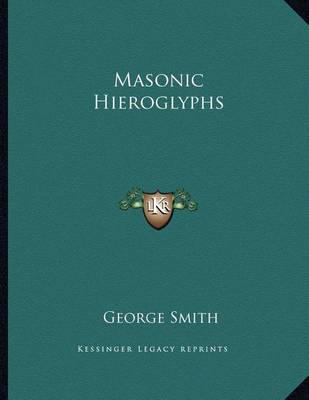 Book cover for Masonic Hieroglyphs