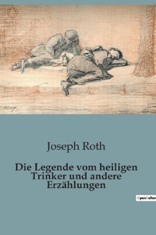 Cover of Die Legende vom heiligen Trinker und andere Erzählungen