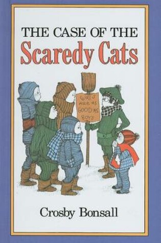 Cover of Case of the Scaredy Cats