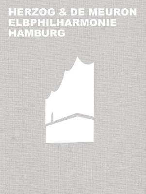 Book cover for Herzog & de Meuron Elbphilharmonie Hamburg