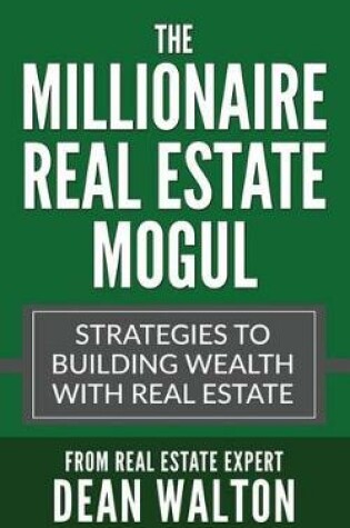 Cover of The Millionaire Real Estate Mogul