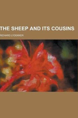 Cover of The Sheep and Its Cousins