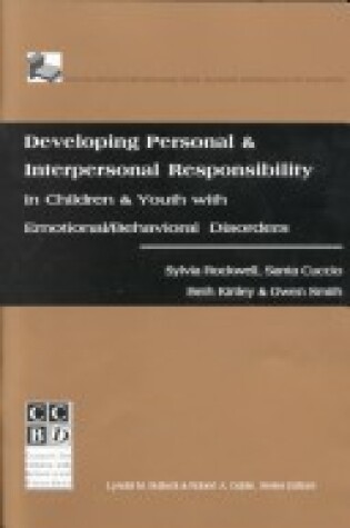 Cover of Developing Personal and Interpersonal Responsibility in Children and Youth with Emotional/Behavioral Disorders