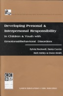 Book cover for Developing Personal and Interpersonal Responsibility in Children and Youth with Emotional/Behavioral Disorders