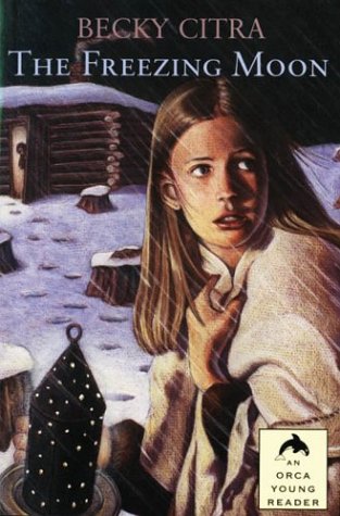 Book cover for The Freezing Moon (an Orca Young Reader)