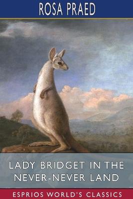 Book cover for Lady Bridget in the Never-Never Land (Esprios Classics)