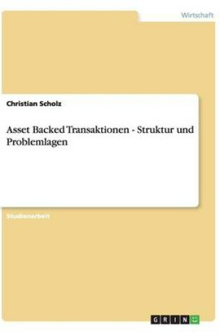 Cover of Asset Backed Transaktionen - Struktur Und Problemlagen