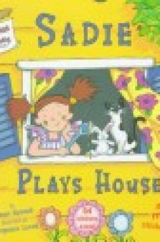 Cover of Sadie Plays House
