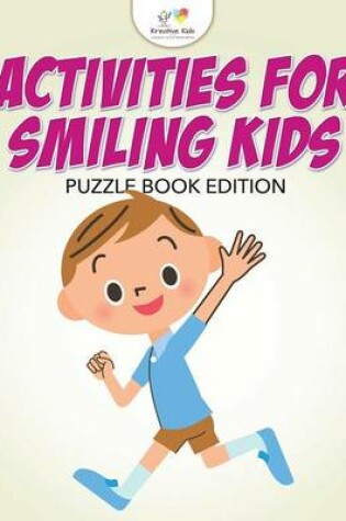 Cover of Activities for Smiling Kids Puzzle Book Edition