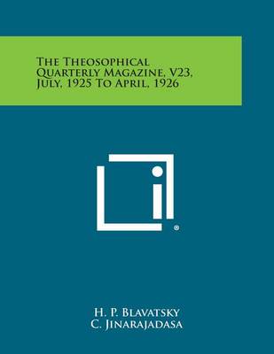 Book cover for The Theosophical Quarterly Magazine, V23, July, 1925 to April, 1926