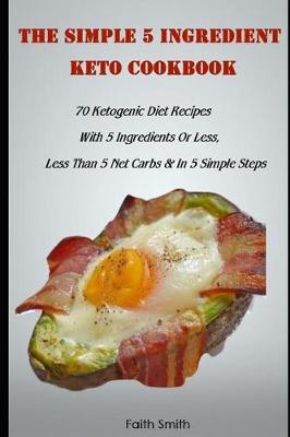 Book cover for The Simple 5 Ingredient Keto Cookbook