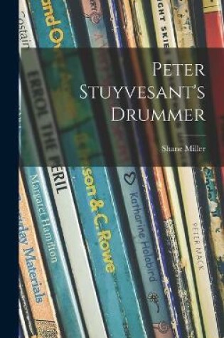 Cover of Peter Stuyvesant's Drummer