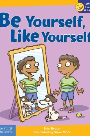 Cover of Be Yourself, Like Yourself