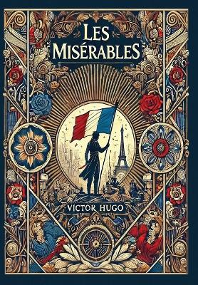 Book cover for Les Misérables(Laminated Hardback with Jacket)